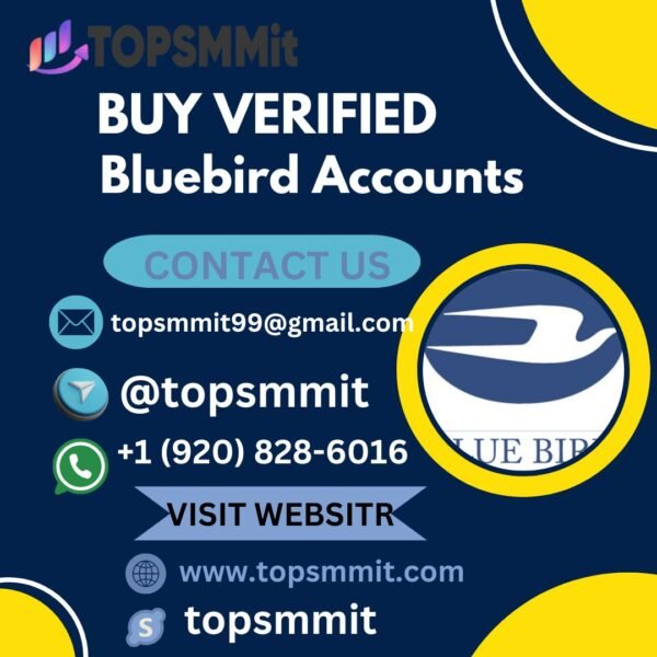 Buy Verified Bluebird Accounts